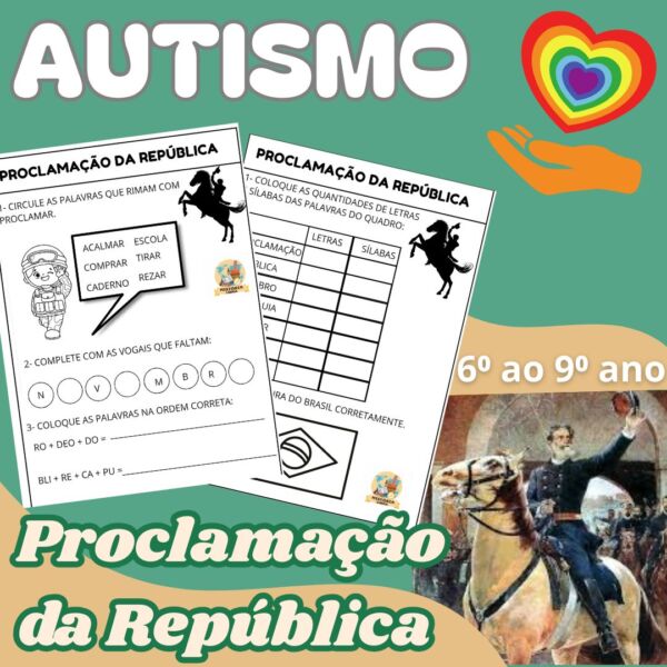 Proclamação da República - AUTISMO 6º ao 9º
