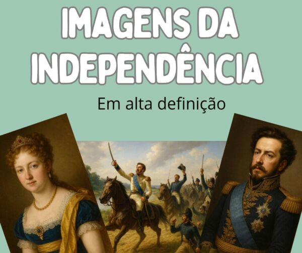 Imagens em alta resolução Independência do Brasil