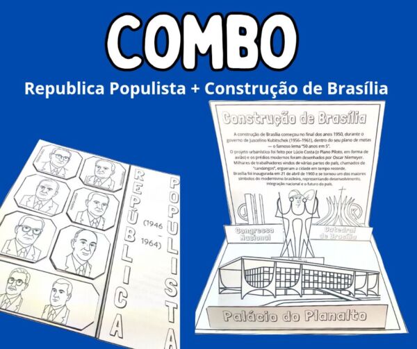 Combo República Populista + Maquete Brasília
