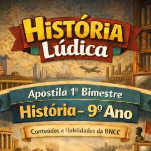 Apostila de História 9⁰ ano – 1⁰ Bimestre