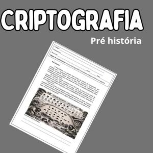 ATIVIDADE LÚDICA – PRÉ HISTÓRIA COM CRIPTOGRAMA