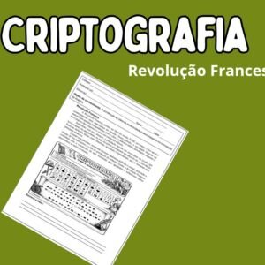ATIVIDADE LÚDICA – REVOLUÇÃO FRANCESA COM CRIPTOGRAMA