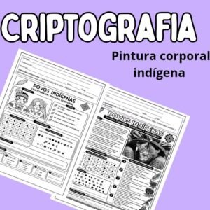 ATIVIDADE LÚDICA – PINTURAS CORPORAIS INDÍGENAS COM CRIPTOGRAMA