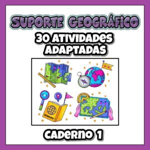 30 Atividades Adaptadas de Geografia! Caderno 1