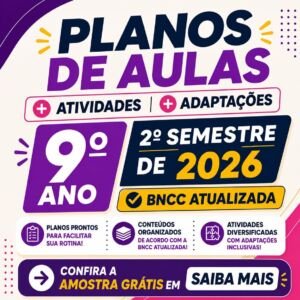 Combo Planos de aulas + atividades 9⁰ ano – 2⁰ Semestre