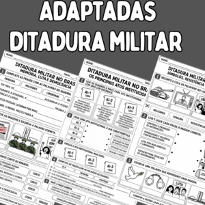 Atividades Adaptadas Ditadura Militar no Brasil