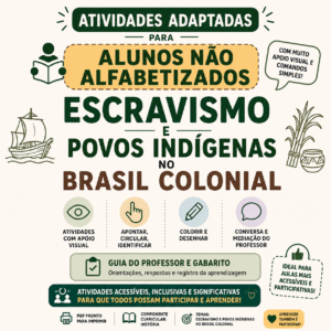 ATIVIDADES ADAPTADAS – ESCRAVISMO E POVOS INDÍGENAS NO BRASIL COLONIAL