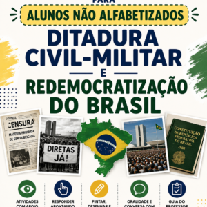 ATIVIDADES ADAPTADAS – DITADURA CIVIL-MILITAR E REDEMOCRATIZAÇÃO DO BRASIL