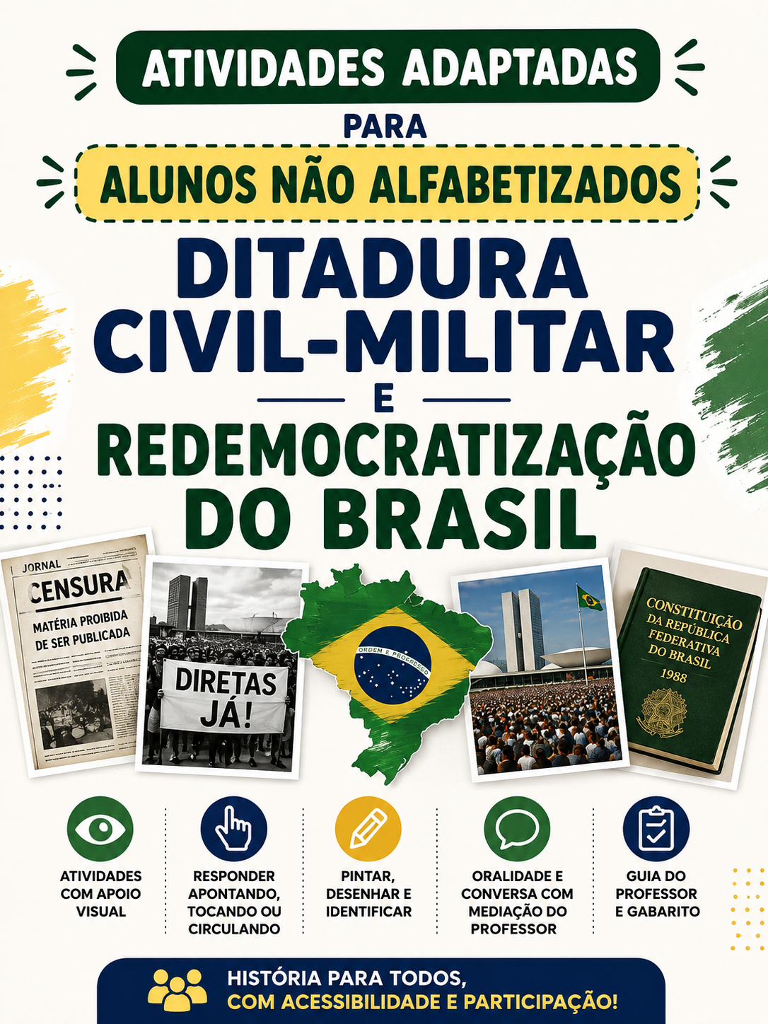 ATIVIDADES ADAPTADAS – DITADURA CIVIL-MILITAR E REDEMOCRATIZAÇÃO DO BRASIL